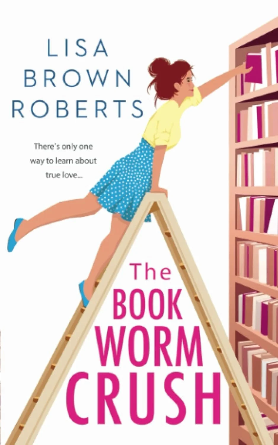 Roberts, Lisa Brown - The Bookworm Crush.jpg
