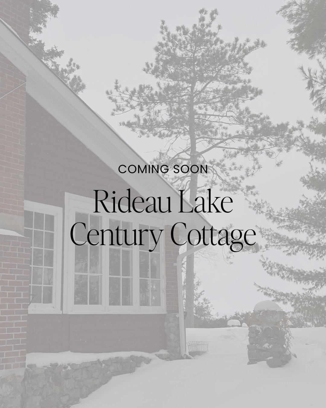 Coming Soon - Rideau Lake Century Cottage