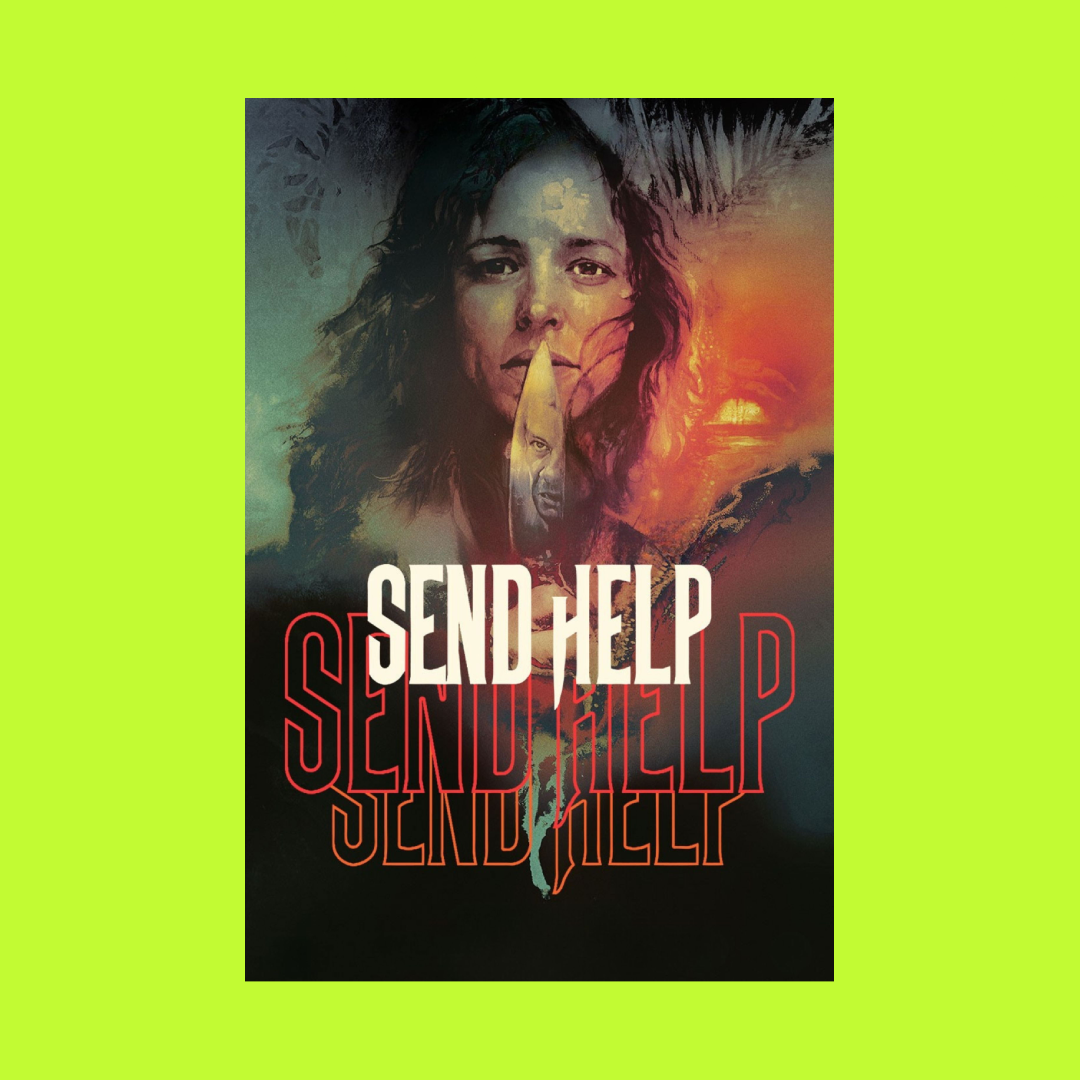 A promotional poster for the movie 'Send Help' featuring a woman's face, with a large knife or blade, a sunset, and palm trees in the background, and the movie's title in bold letters.