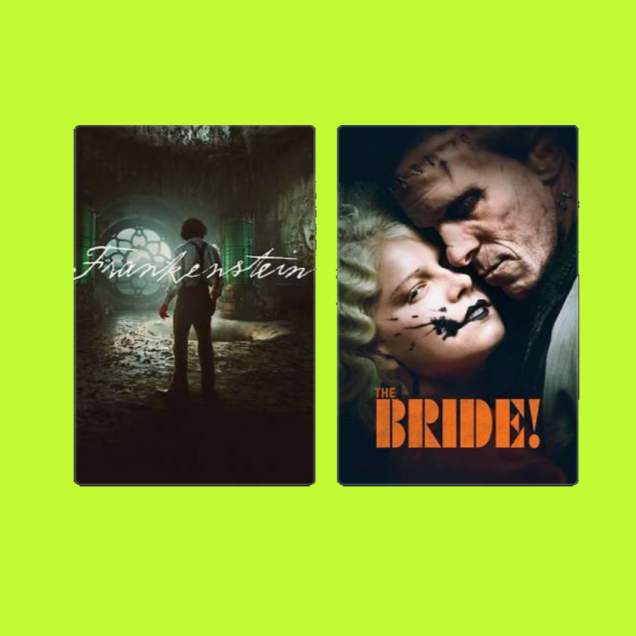 Posters of the movies "Frankenstein" and "The Bride!" side by side on a neon green background. The "Frankenstein" poster features a silhouette of a person in a dark, cave-like setting. The "The Bride!" poster shows a close-up of a woman with a man in