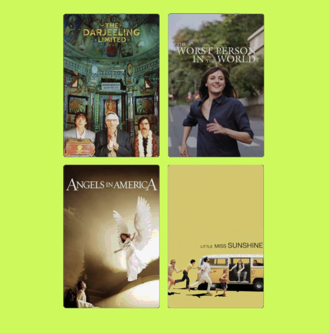 Four posters of movies and TV shows arranged in a grid on a lime green background. Top left: The Darjeeling Limited. Top right: The Worst Person in the World. Bottom left: Angels in America. Bottom right: Little Miss Sunshine.