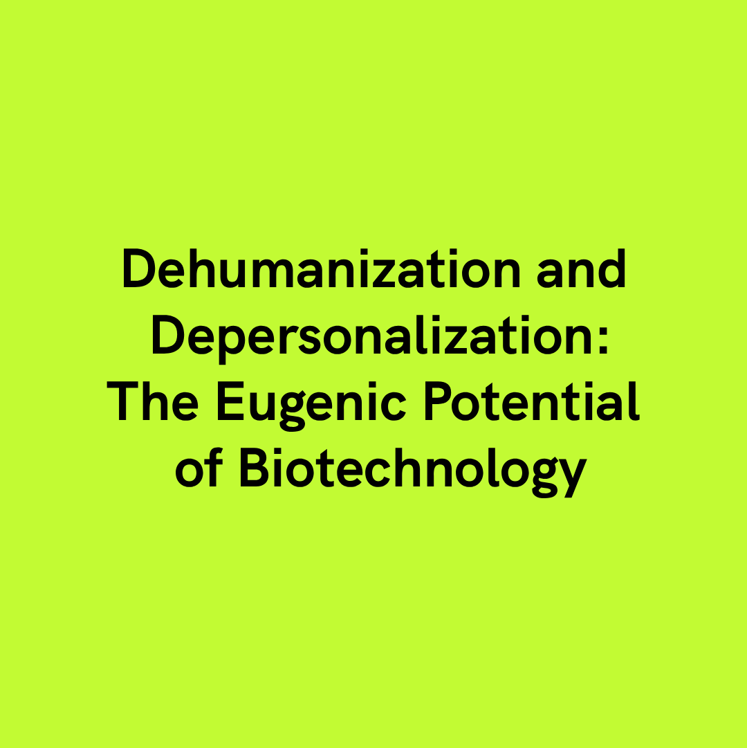 Book cover titled "Dehumanization and Depersonalization: The Eugenic Potential of Biotechnology" on a bright green background.