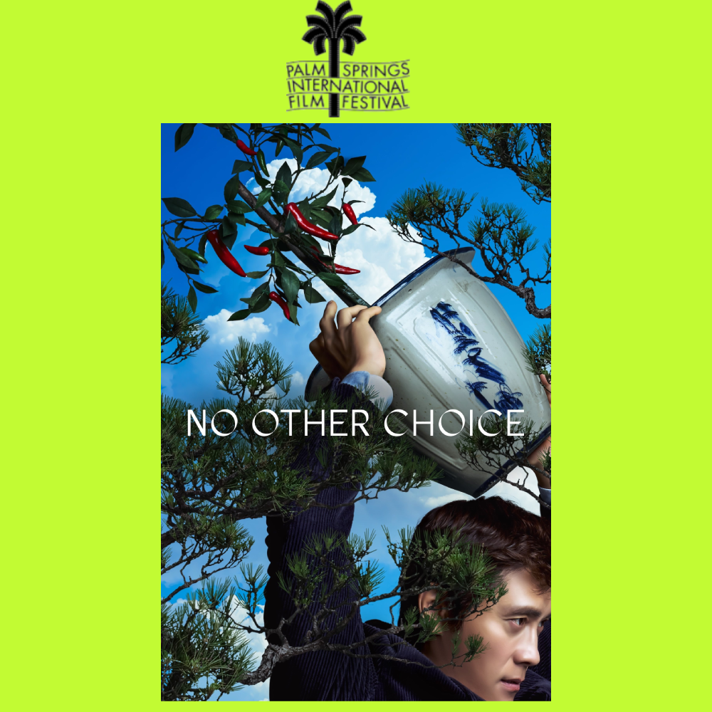 A poster for the Palm Springs International Film Festival featuring a young man with trees and a blue sky in the background, holding a large bowl with the phrase "NO OTHER CHOICE" overlaid.