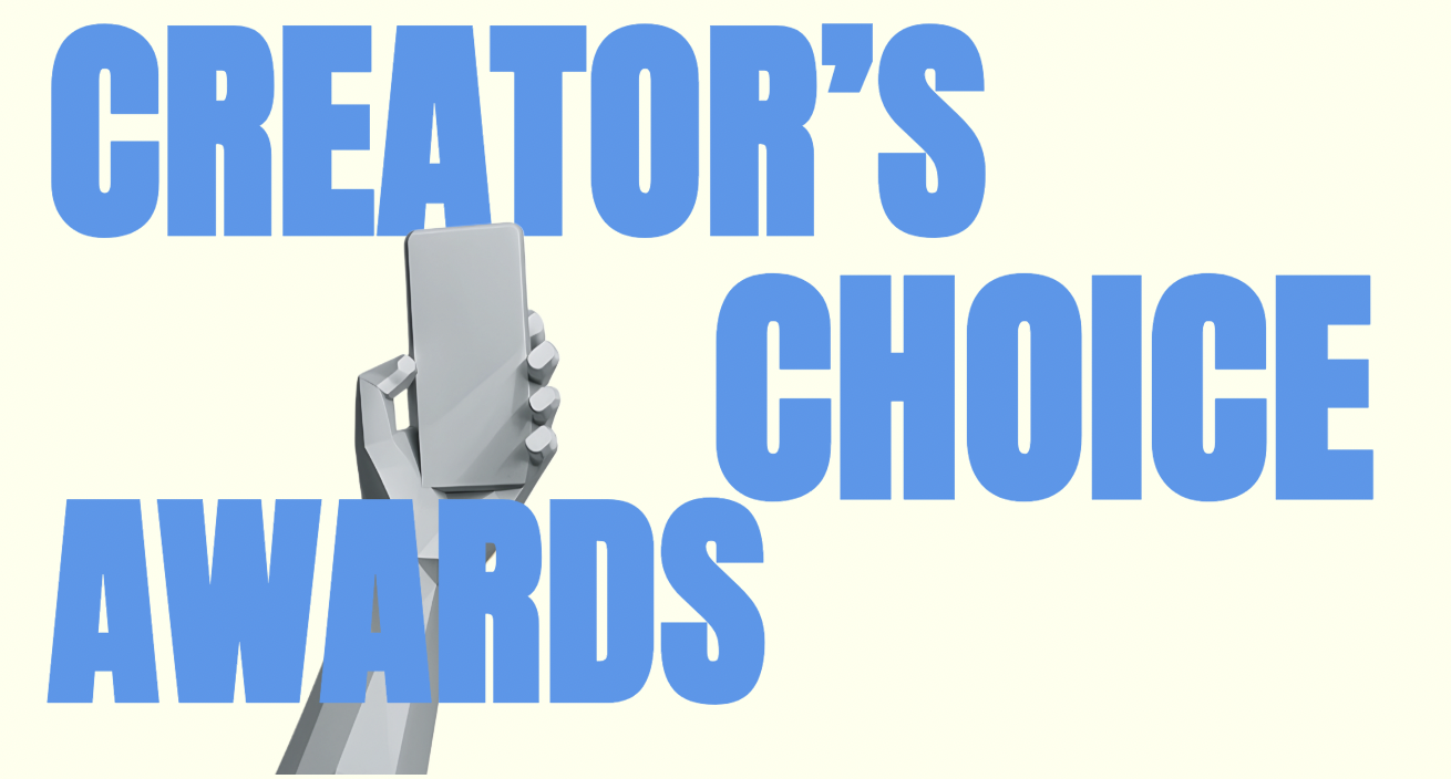 Text that reads "Creator's Choice Awards" with a graphic of a hand holding a smartphone.