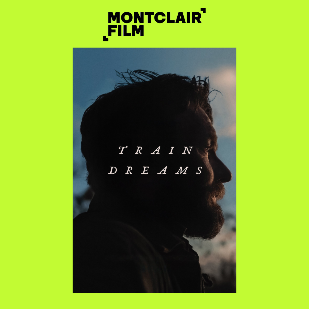 Album cover for Montclair Film's 'Train Dreams' featuring a silhouette of a man's face in profile against a cloudy sky, with green border and black text.
