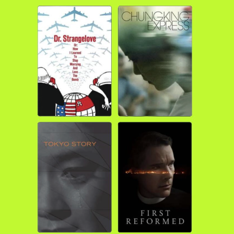 A collage of four movie covers. Top left is 'Dr. Strangelove' with illustrations of airplanes and a nuclear bomb. Top right is 'Chungking Express' with a profile of a woman. Bottom left is 'Tokyo Story' showing a child's face with a tear. Bottom righ