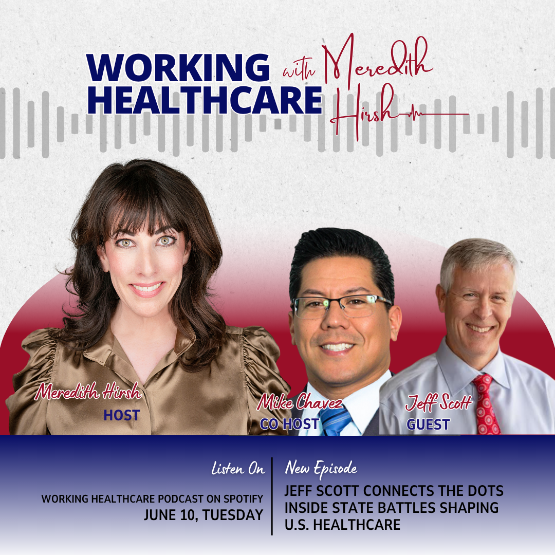 Ep. 55 - Jeff Scott Connects the Dots Inside State Battles Shaping U.S. Healthcare (06/10/2025)