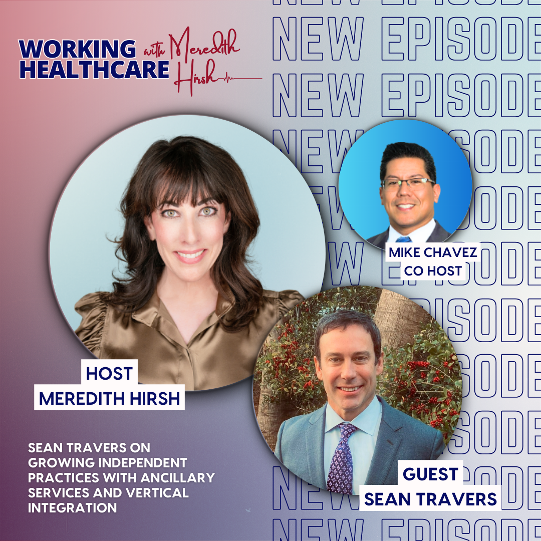 Ep. 62 - Sean Travers on Growing Independent Practices with Ancillary Services and Vertical Integration (07/29/2025)