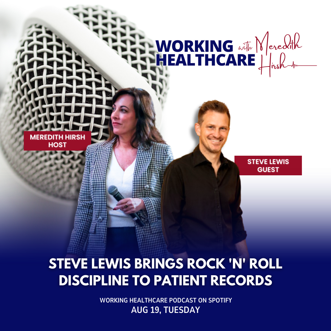 Ep. 65 - Steve Lewis Brings Rock 'n' Roll Discipline to Patient Records (08/20/2025)