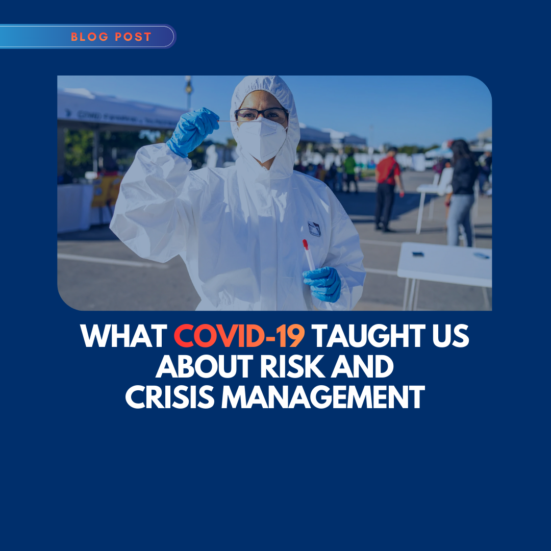 What COVID-19 Taught Us about Risk and Crisis Management