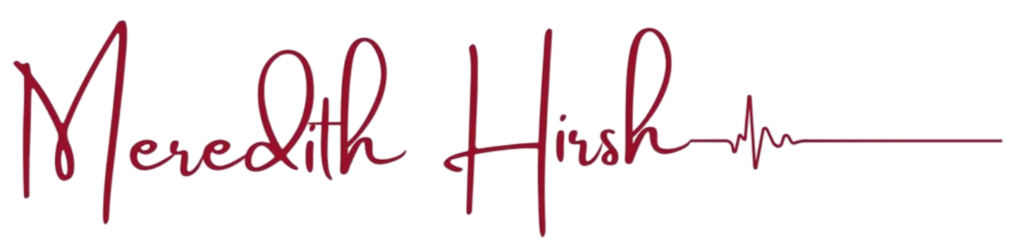 Stylized signature reading 'Mereidth Hirshman' with a heartbeat line extending from the last letter.