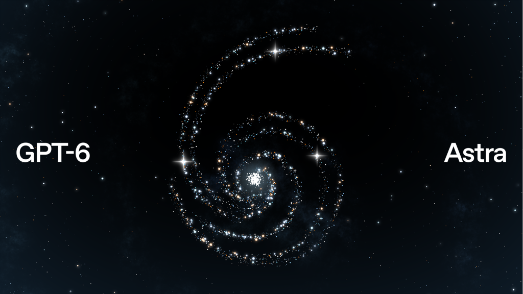 OPENAI GPT-6 ASTRA