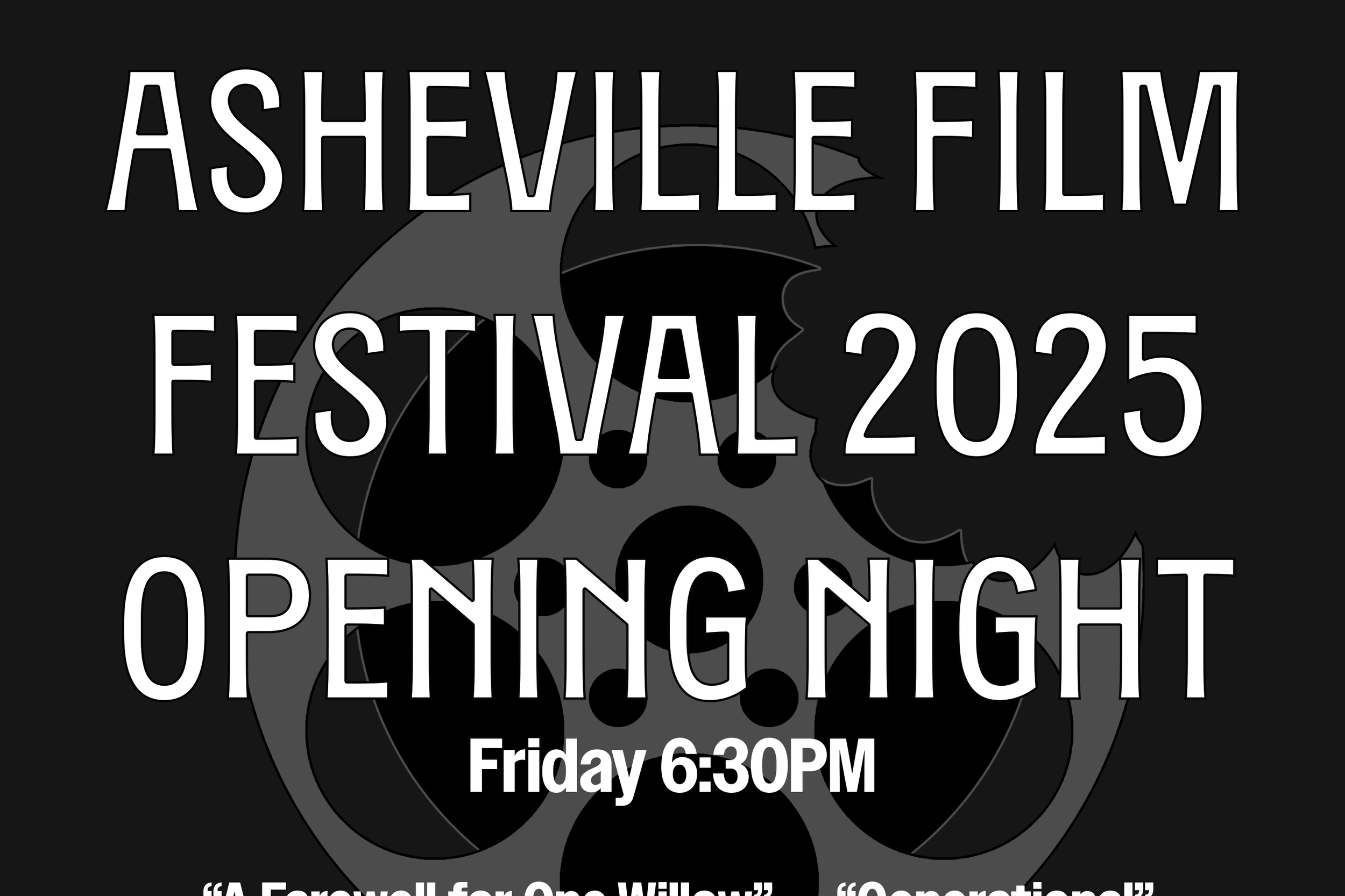 ASHEVILLE FILM FESTIVAL: Opening Night Film Block