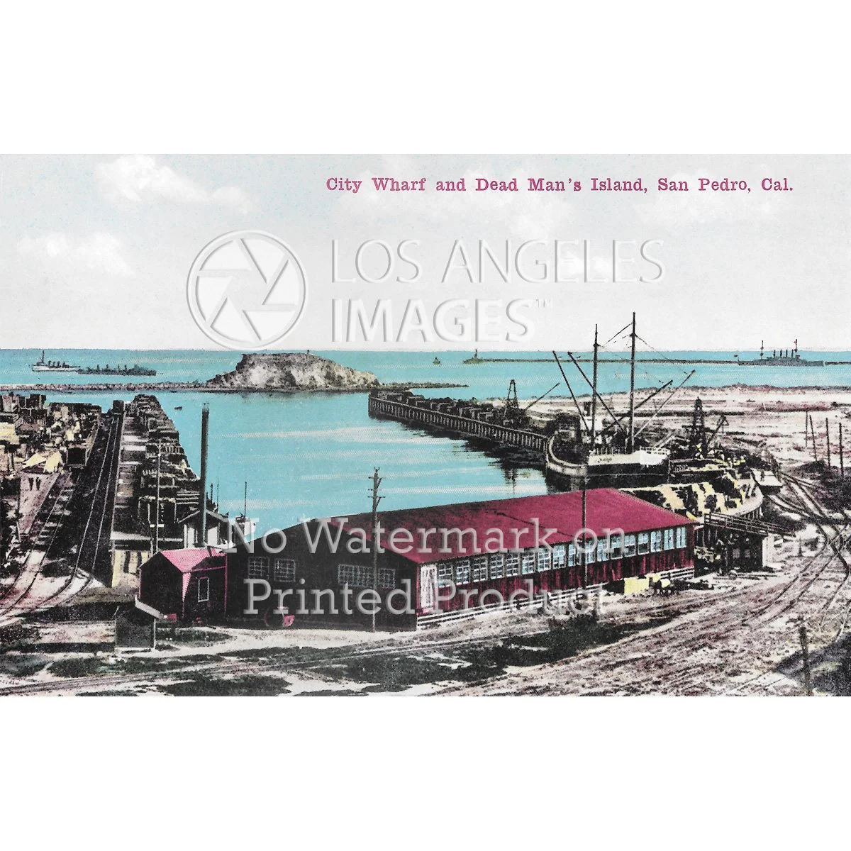 San Pedro City Wharf and Dead Man's Island - Circa 1910