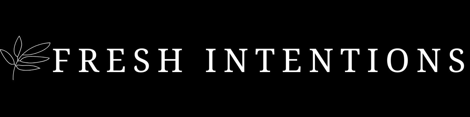 Fresh Intentions
