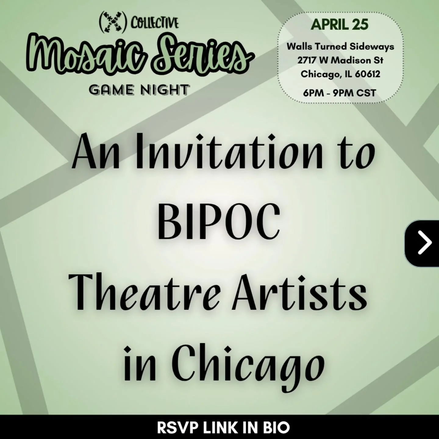 Why gather now?

Because care is something we can practice together.

Join us on April 25 from 6-9 PM for our next Mosaic Series at Walls Turned Sideways (@wallsturnedsideways). Our April Game Night gathering will be hosted for BIPOC Theatre Artists 
