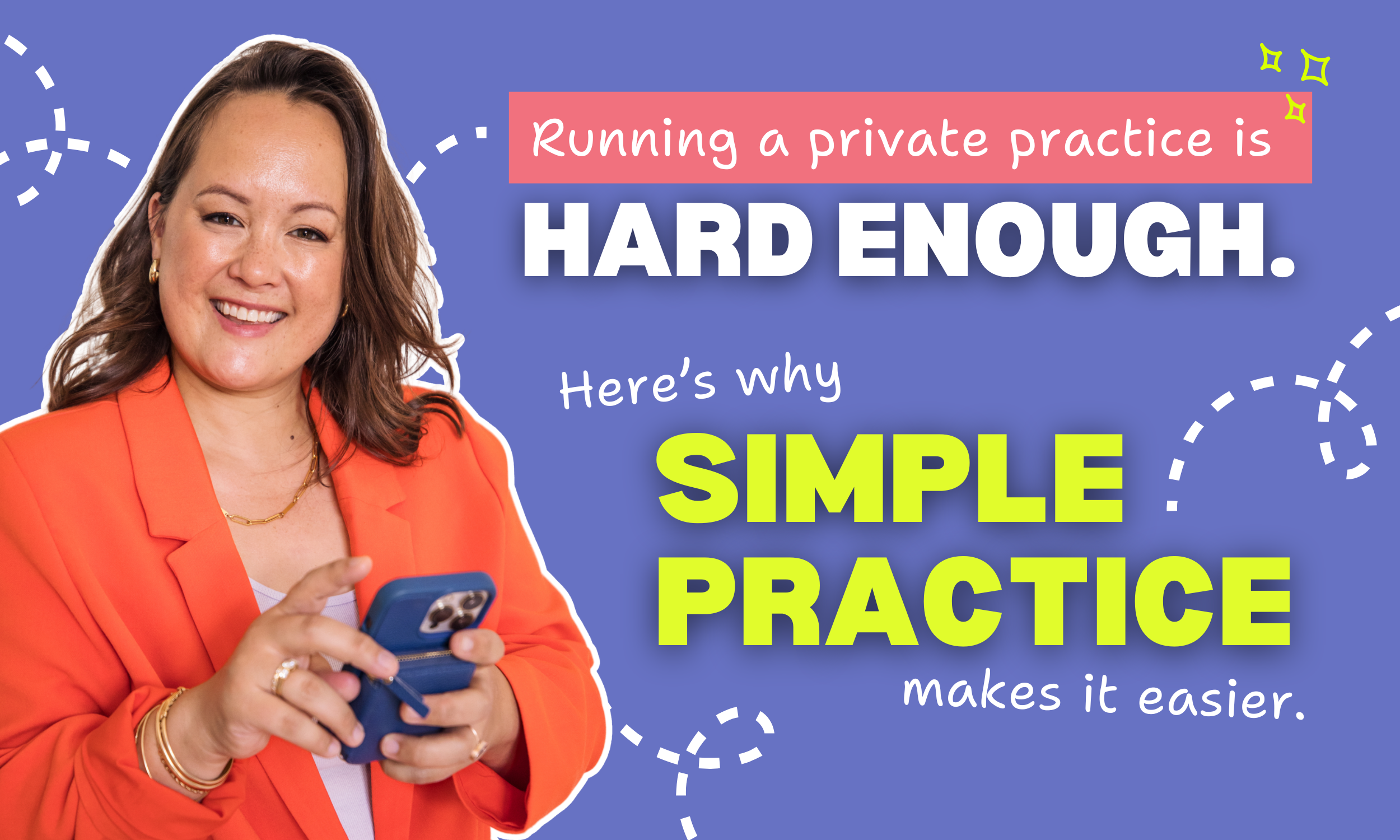 Why SimplePractice Makes Running a Private Practice So Much Easier