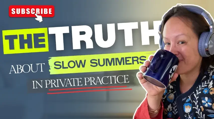 Your Summer Slump Doesn't Mean Your Private Practice is Failing