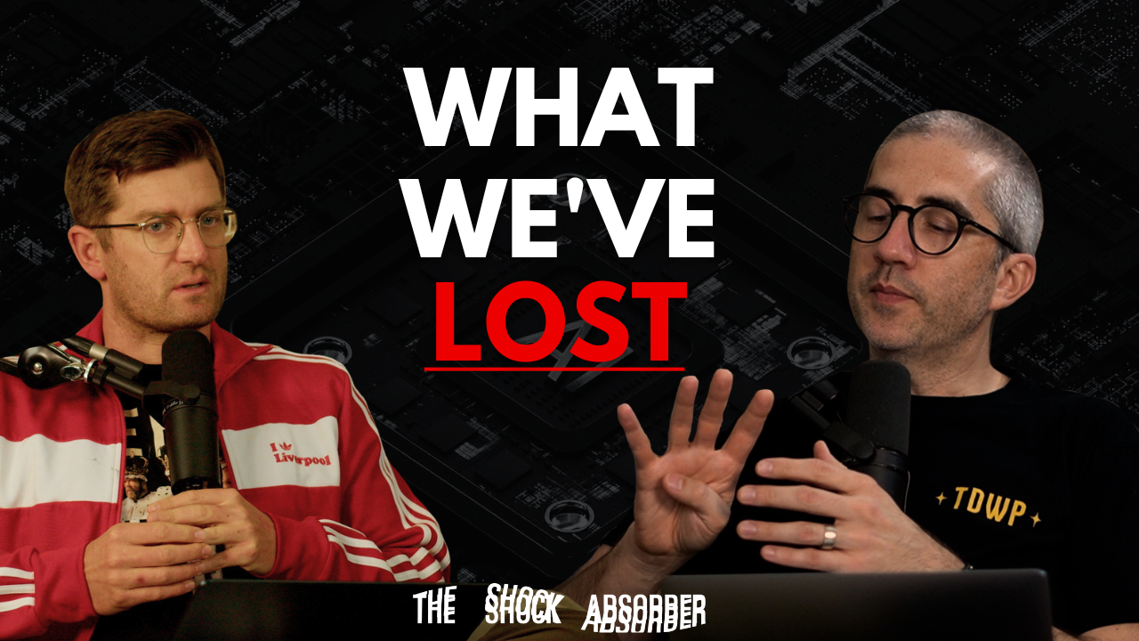 What We've Lost — Technology, Physicality and the Trade-Offs