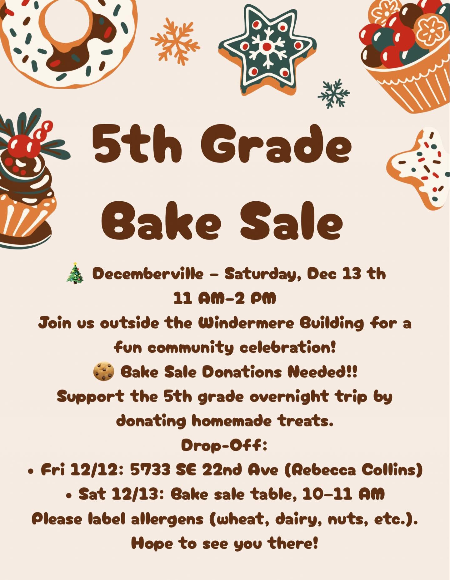 🎄 5th Grade Bake Sale!
Join us Sat 12/13, 11&ndash;2 at the Windermere Building for holiday treats and community fun! 🍪
Donations welcome&mdash;drop off Fri 12/12 or Sat morning.