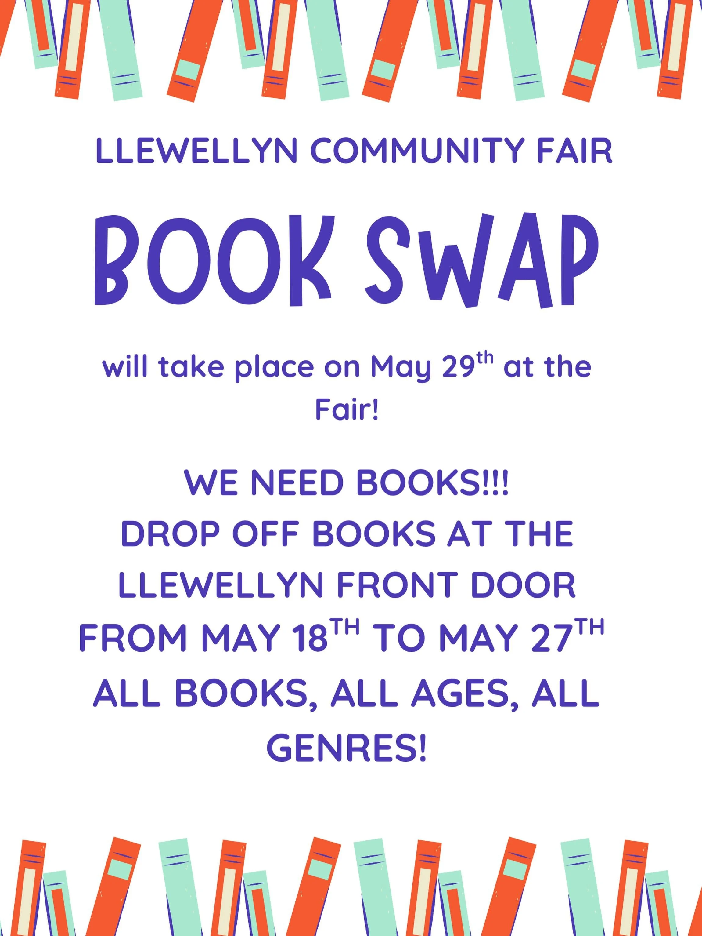 Book Swap donations needed for the Llewellyn Community Fair! 📚

Drop off books at the Llewellyn front door May 18&ndash;27. All ages and genres welcome!