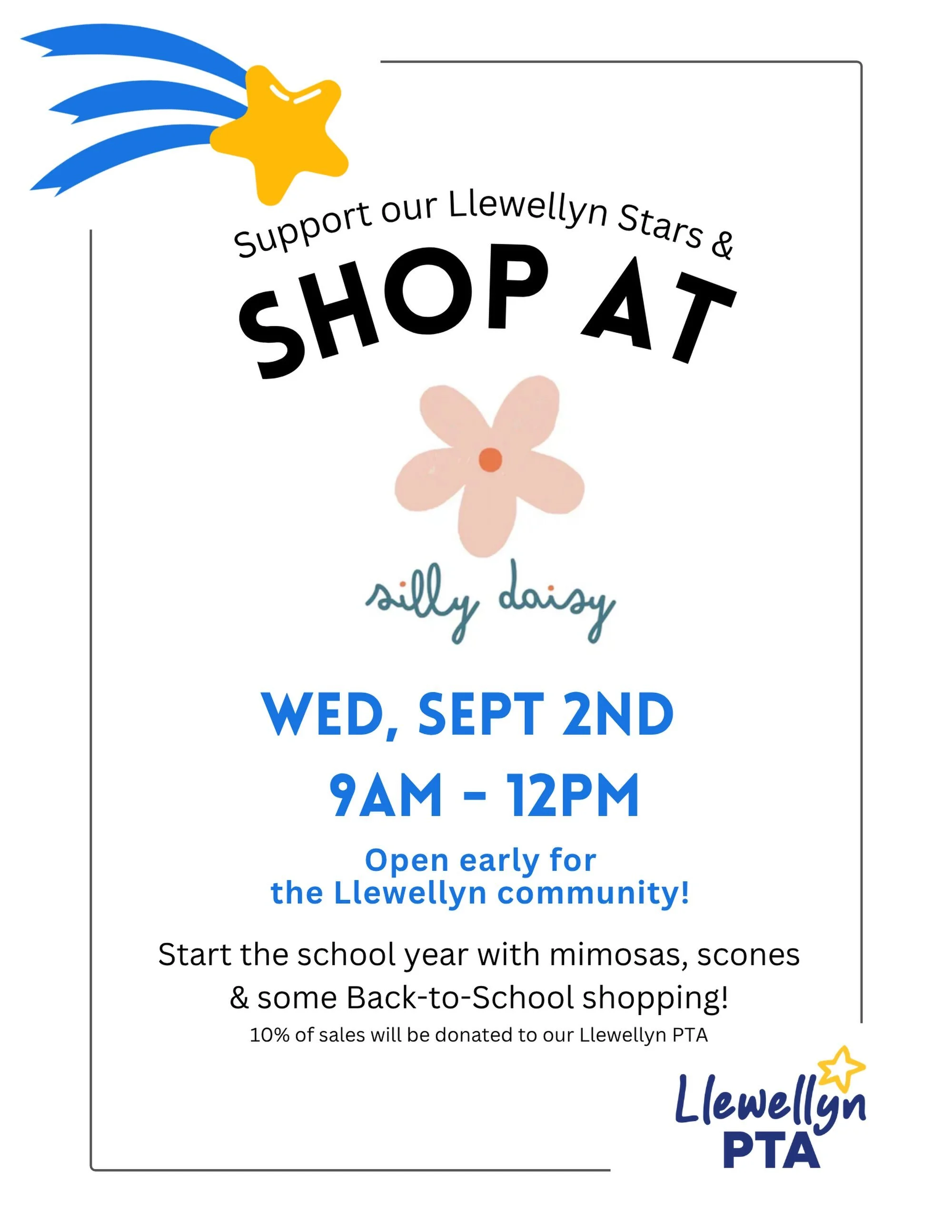 Back-to-school shopping with a side of mimosas and scones! Join us at Silly Daisy on Wednesday, Sept. 2 from 9AM&ndash;12PM. 10% of sales will be donated to Llewellyn PTA. Come shop and support our school community!