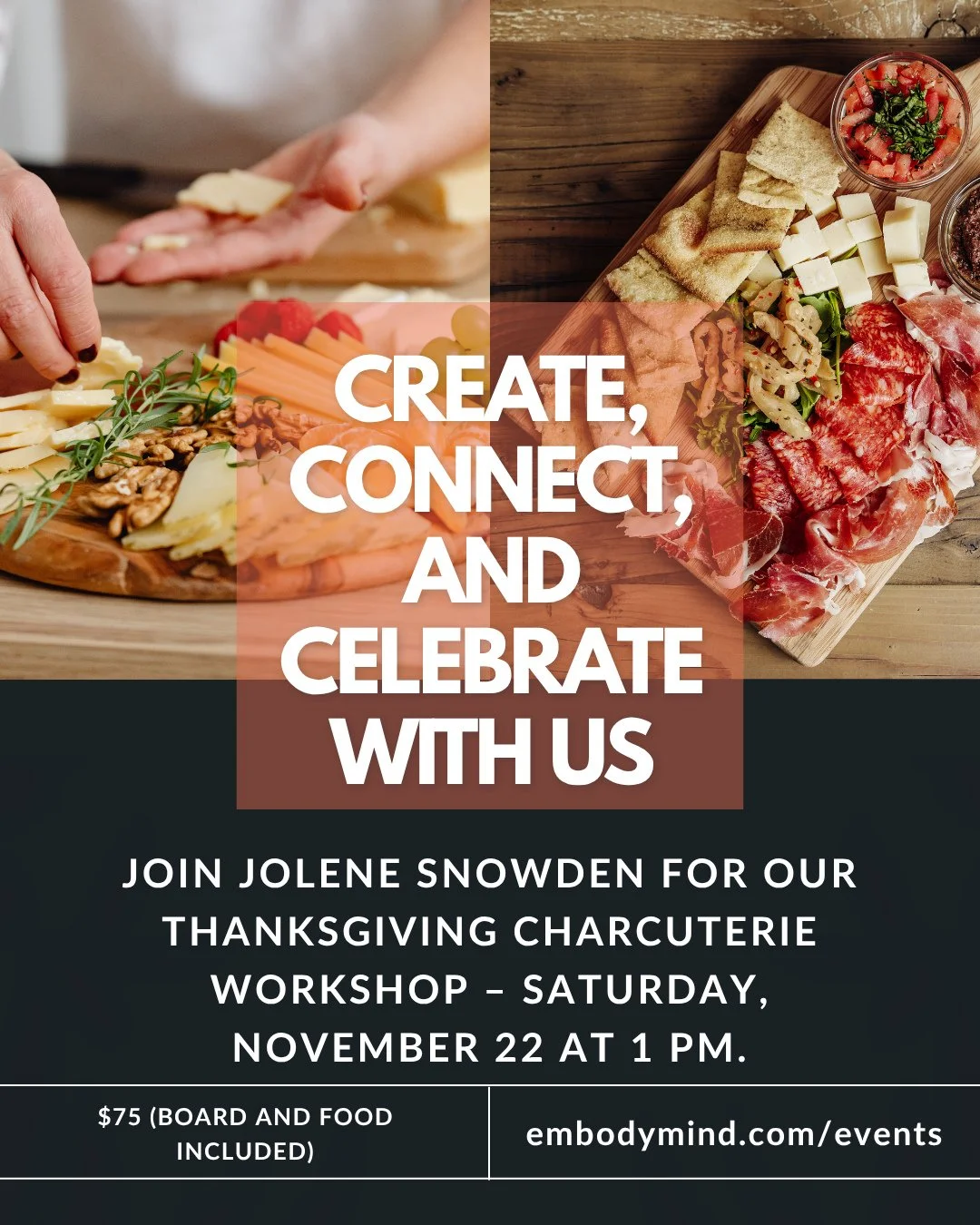 Registrations due this Monday Nov 17th! Get creative, connect, and unwind at our Thanksgiving Charcuterie Workshop with Jolene Snowden on Saturday, November 22 at 1 PM. 
Design your own beautiful holiday centerpiece and build an artisan charcuterie b