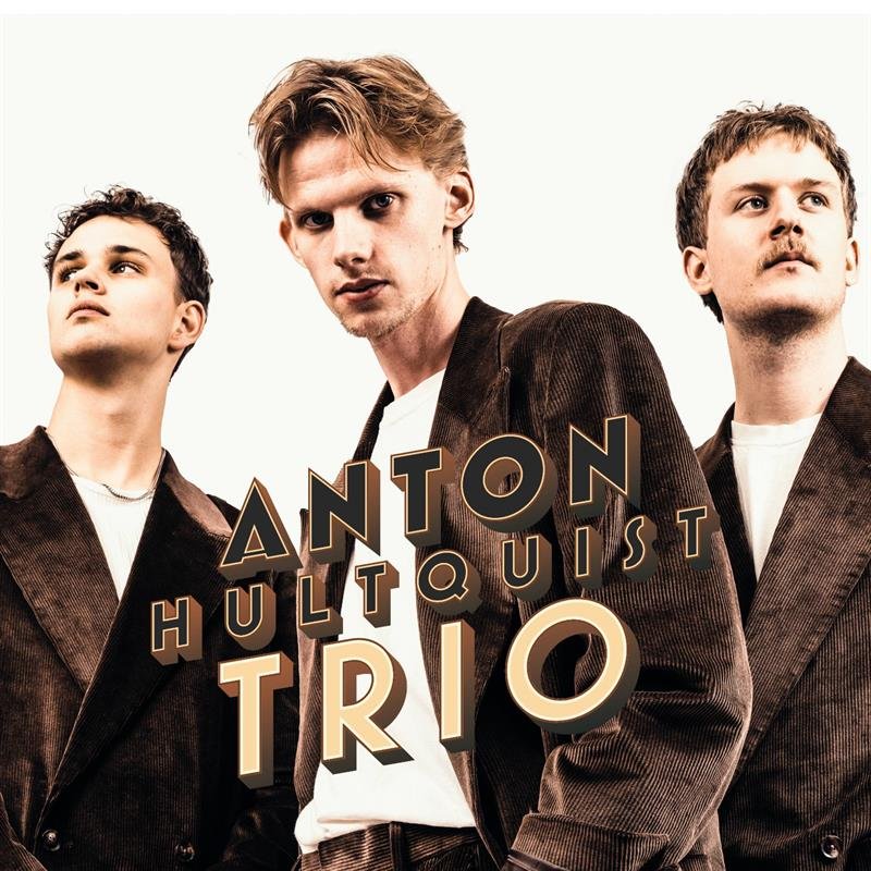 ANTON HULTQUIST TRIO