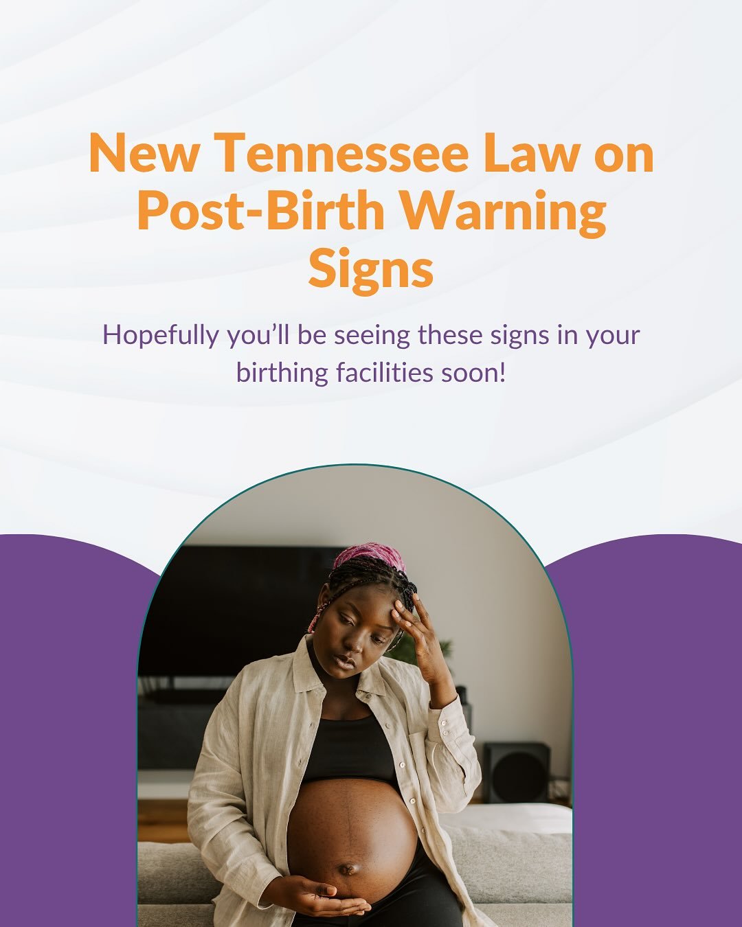 On July 1st, a new law went into effect that requires places where Tennesseans give birth to post post-birth warning signs. Everyone should know the warning signs of an emergency during or after pregnancy. Check out some of the signs here.