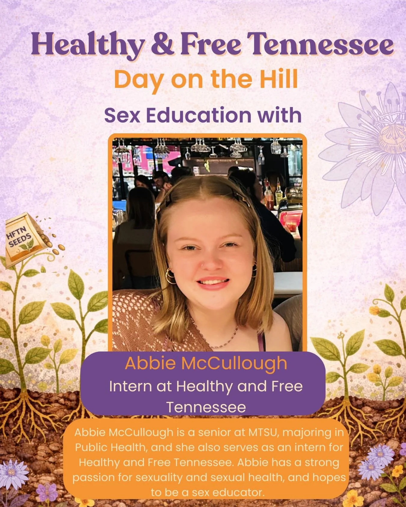 🌱 Presenter Announcement! 🌱

We&rsquo;re excited to share that Abbie McCullough will be joining us at Healthy &amp; Free Tennessee&rsquo;s Day on the Hill!

Abbie is a senior at MTSU majoring in Public Health and serves as an intern at Healthy &amp