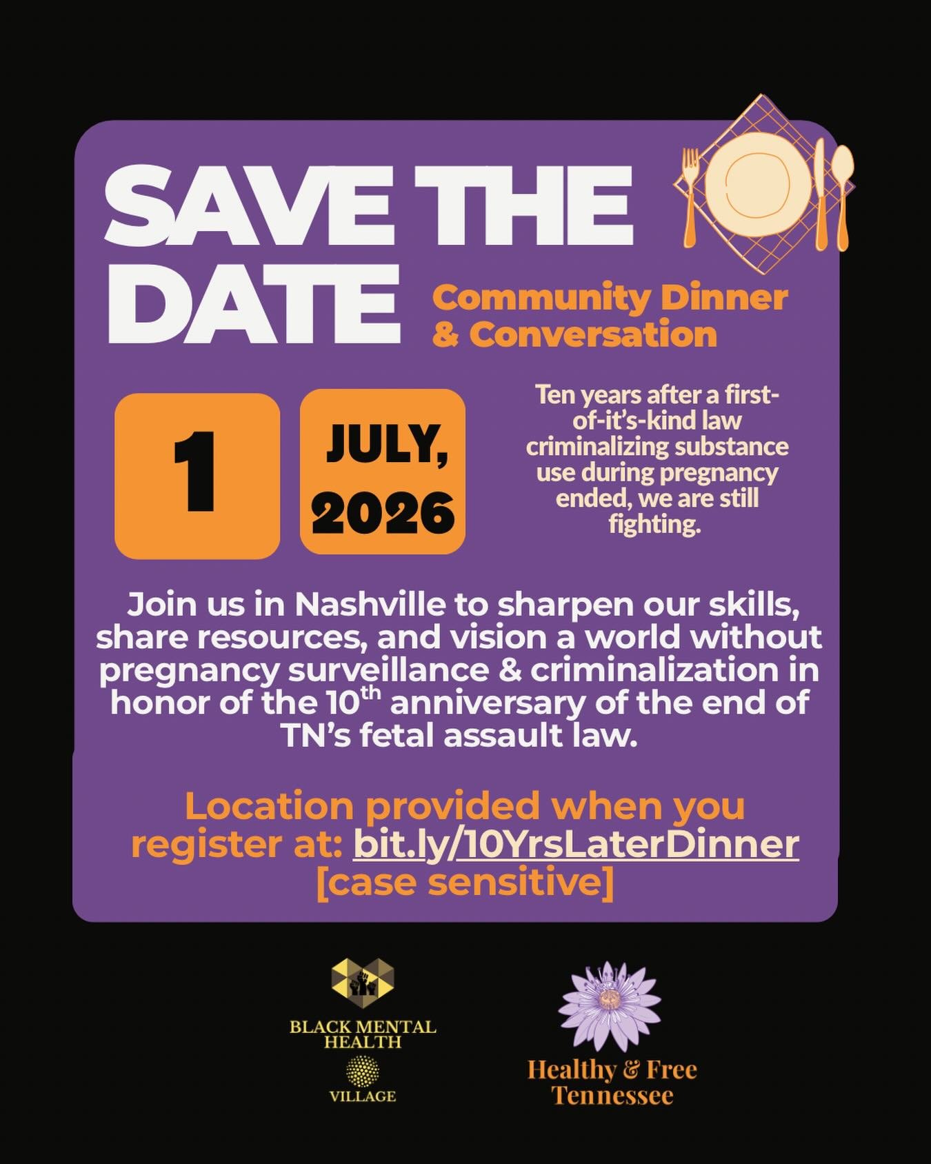 Mark your calendars and save the date for our community dinner and conversation with @bmhvillage on the 10th anniversary of the end of TN&rsquo;s fetal assault law.  You won&rsquo;t want to miss out on this. Share with folx who should be in the room!