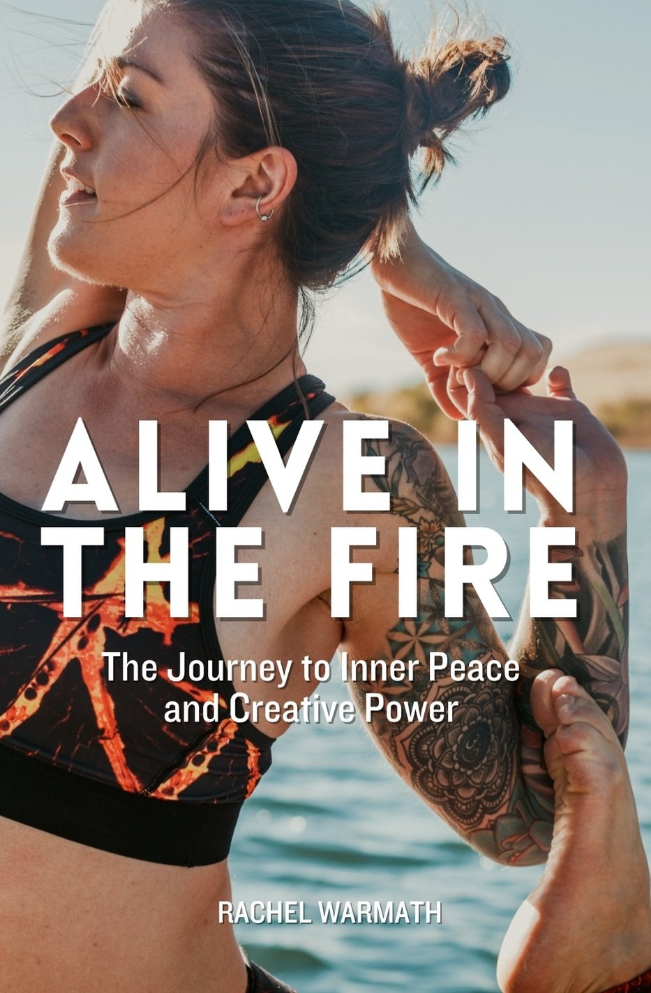 Alive in the Fire_By Rachel Warmath.jpg