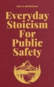 Cover of the book titled 'Everyday Stoicism For Public Safety' by Eric M. Brenneman, featuring a mountain landscape illustration.