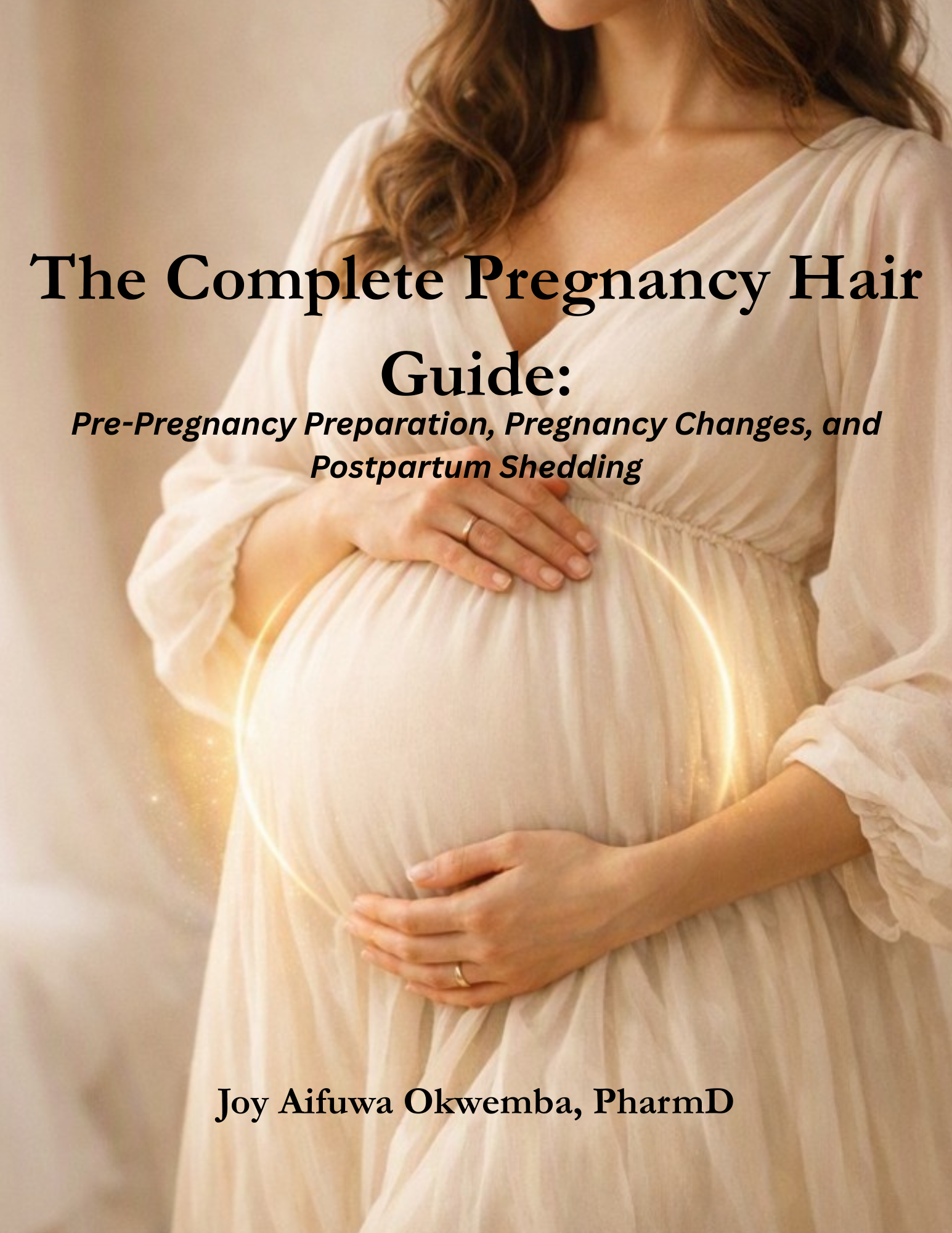 The Complete Pregnancy Hair Guide: Pre-Pregnancy Preparation, Pregnancy Changes, and Postpartum Shedding
