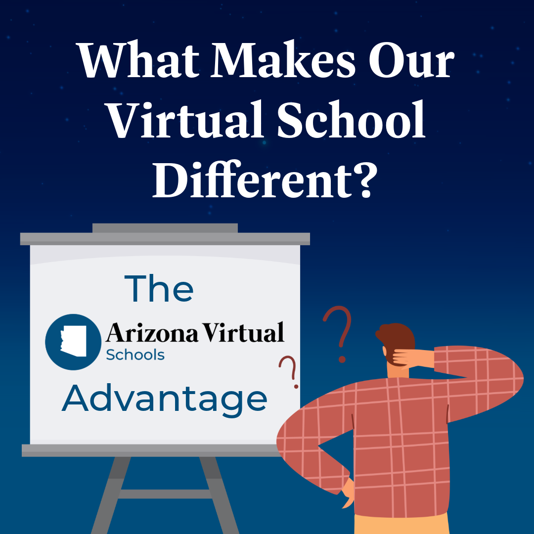 What Makes Our Virtual School Different? The AZVS Advantage