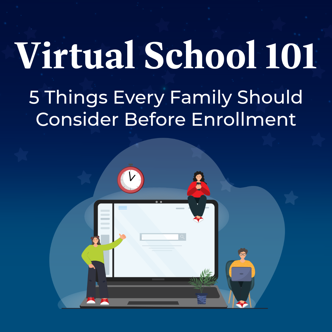 Virtual School 101: 5 Things Every Family Should Consider&nbsp;