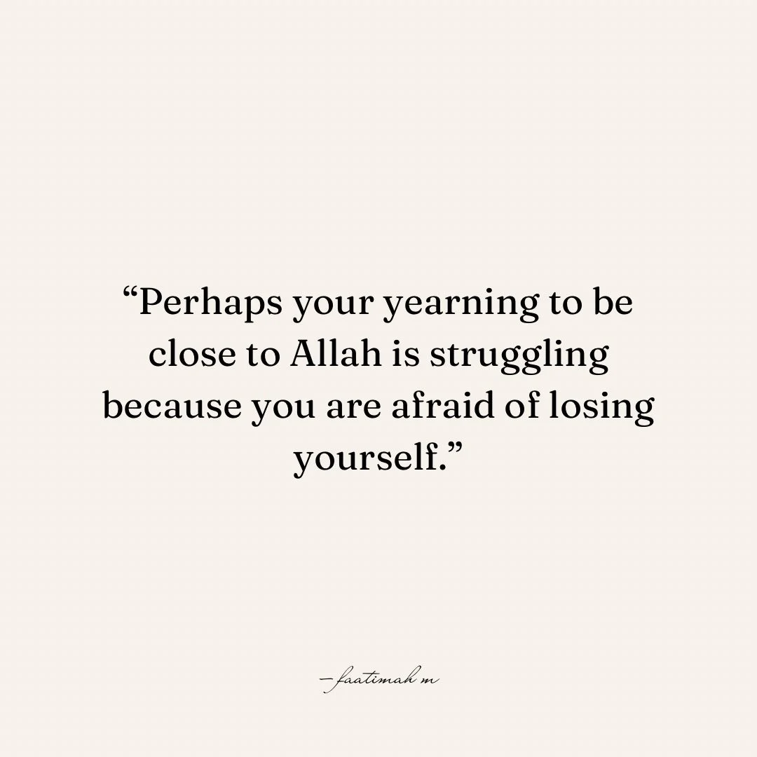 The Closer I Came to Allah, The More I Found Myself