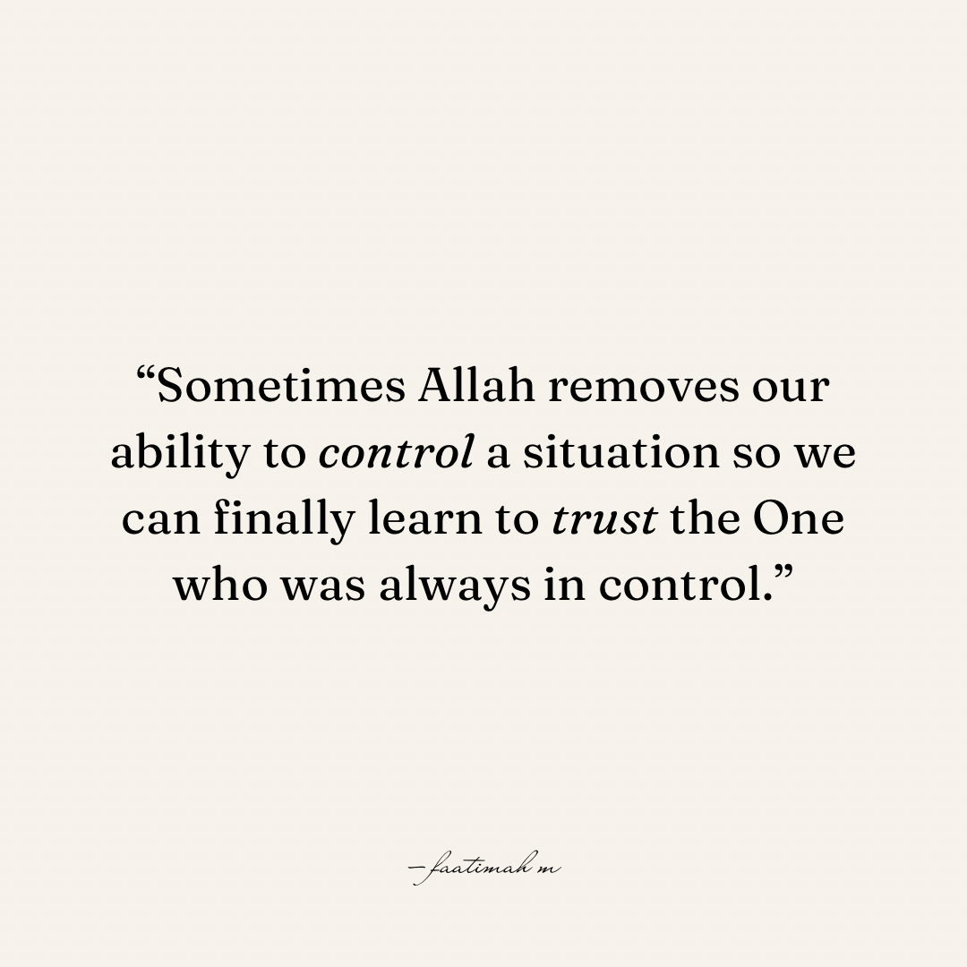 Do I Trust Allah, or Do I Trust My Control?