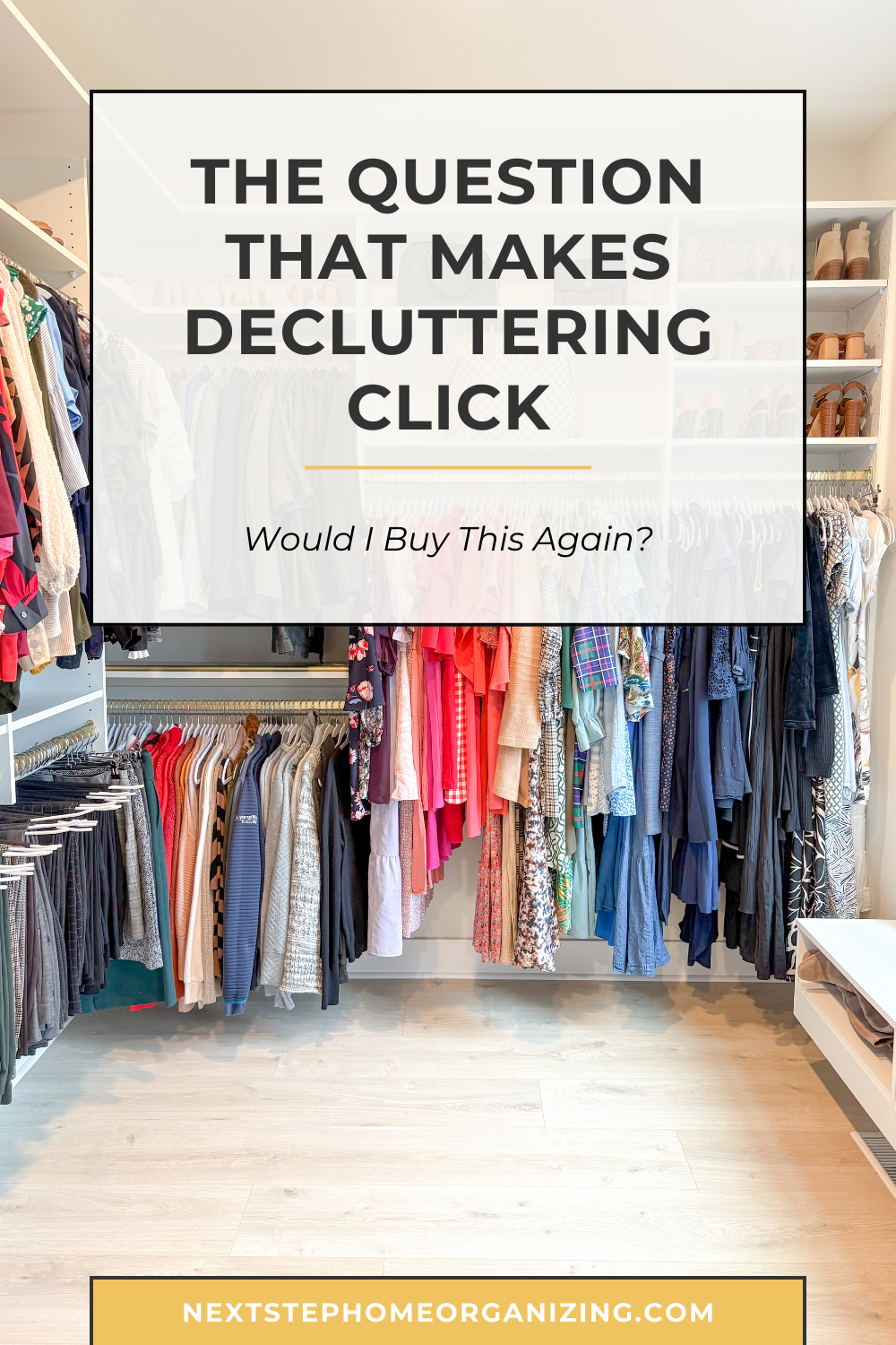 The One Question That Makes Decluttering Click