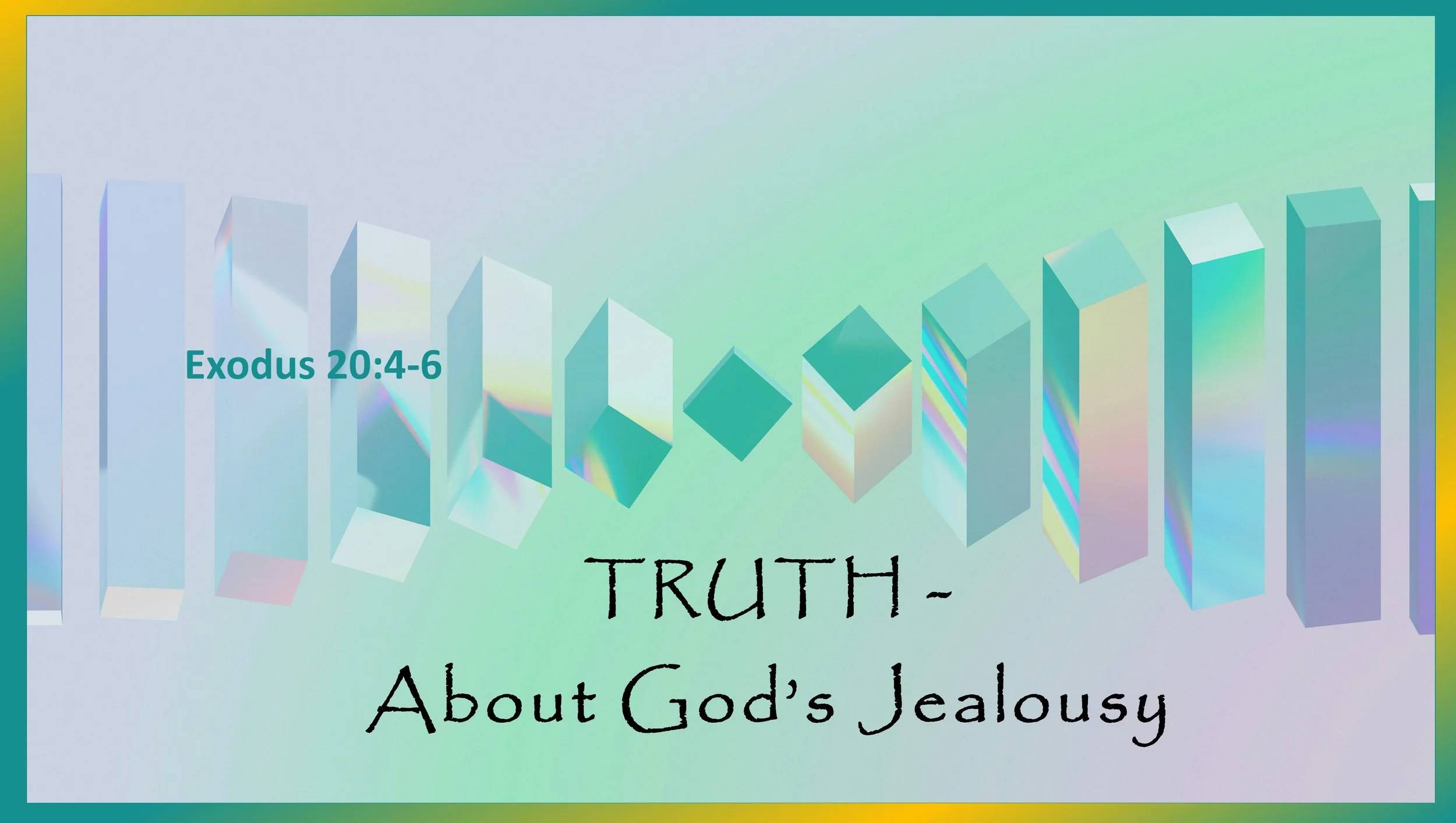 Truth About God’s Jealousy