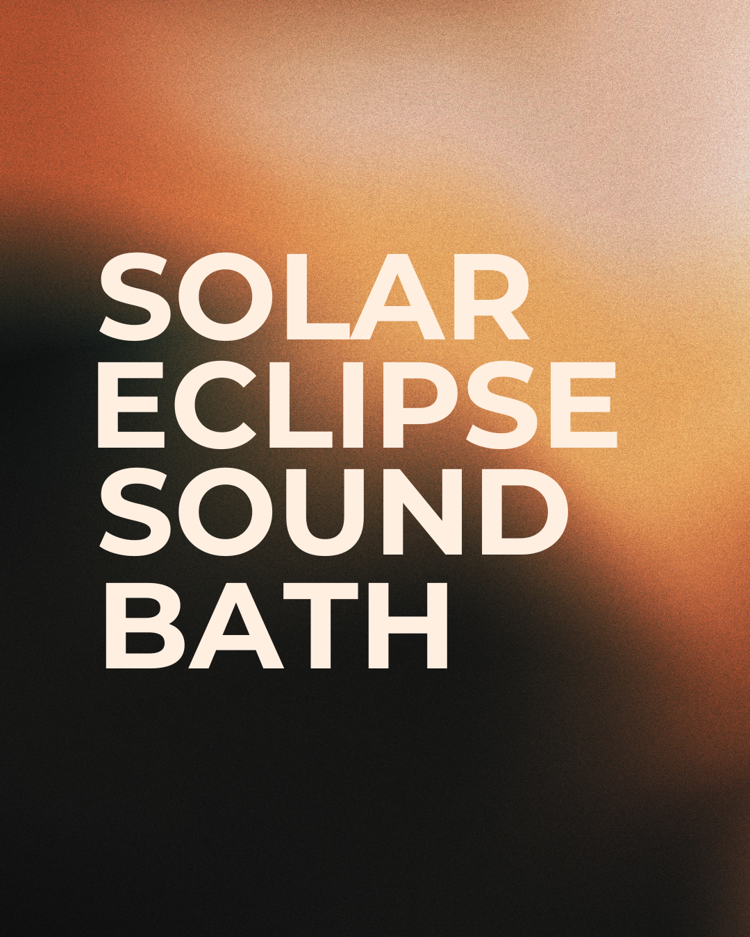 Solar Eclipse Sound Bath