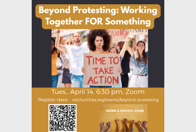 Taking A Faithful Stand Webinar Series: Beyond Protesting: Working Together FOR Something