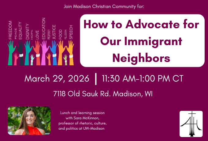 How to Advocate for Our Immigrant Neighbors