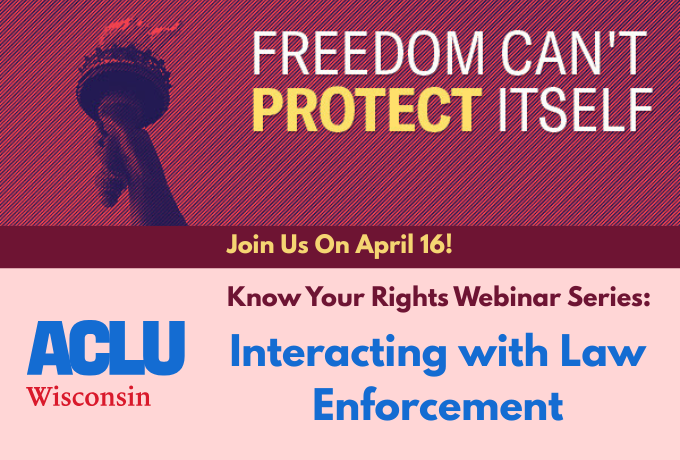 Know Your Rights - Interacting with Law Enforcement
