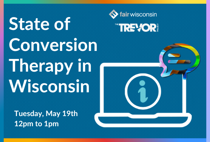 Community Briefing: State of Conversion Therapy in Wisconsin