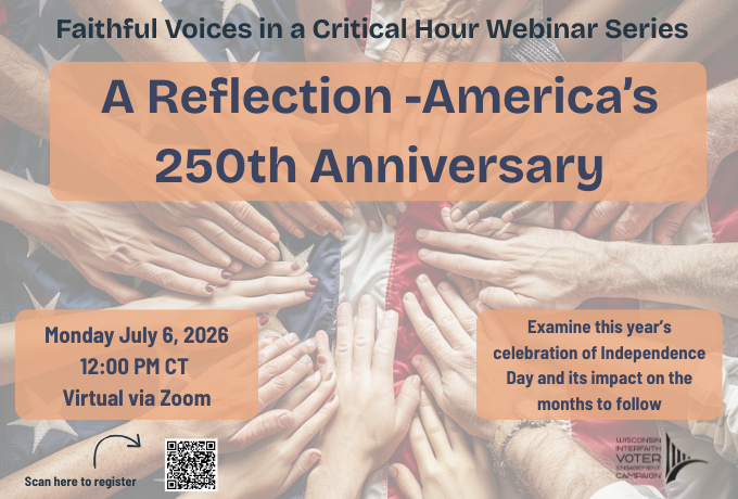 Faithful Voices in a Critical Hour Webinar Series: A Reflection - America’s 250th Anniversary