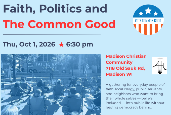 Faith, Politics and The Common Good