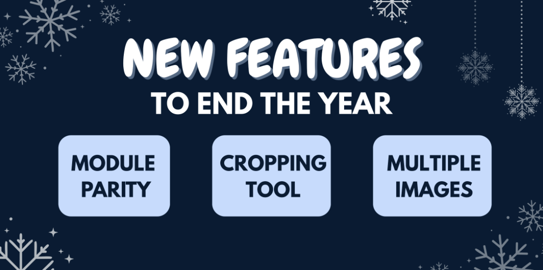 Module Upgrades, New Cropping Tool, and Multiple Images per item!