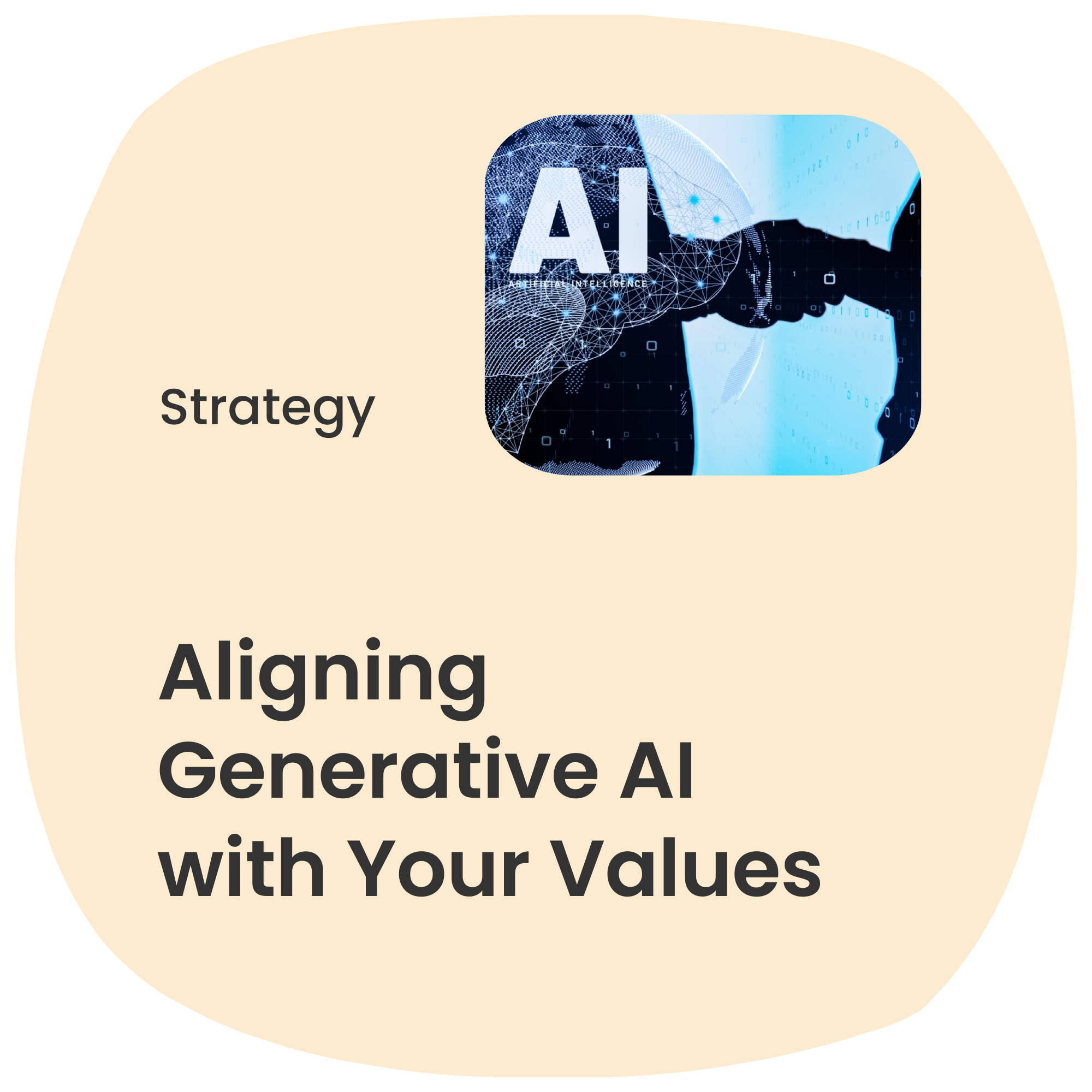Aligning Generative AI with Your Values