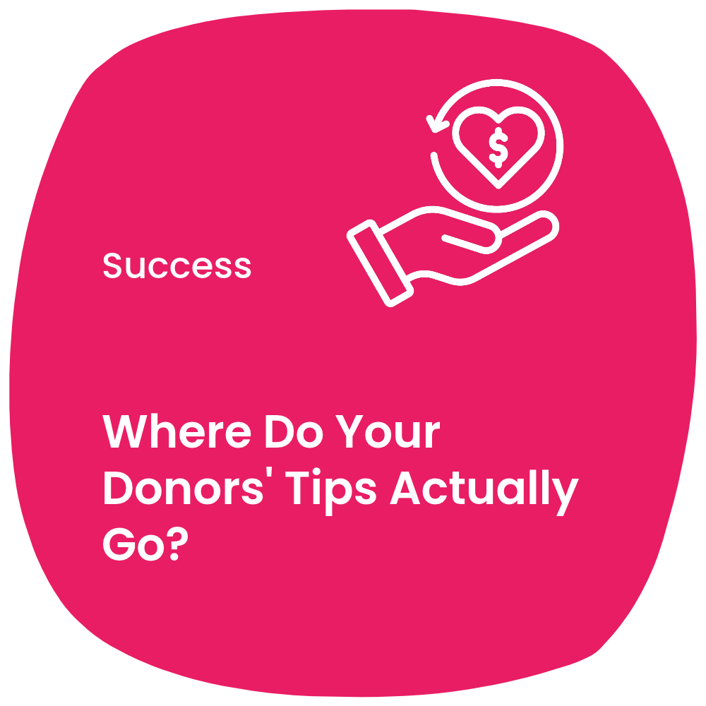 Where Do Your Donors' Tips Actually Go? (Most Platforms Won't Tell You)